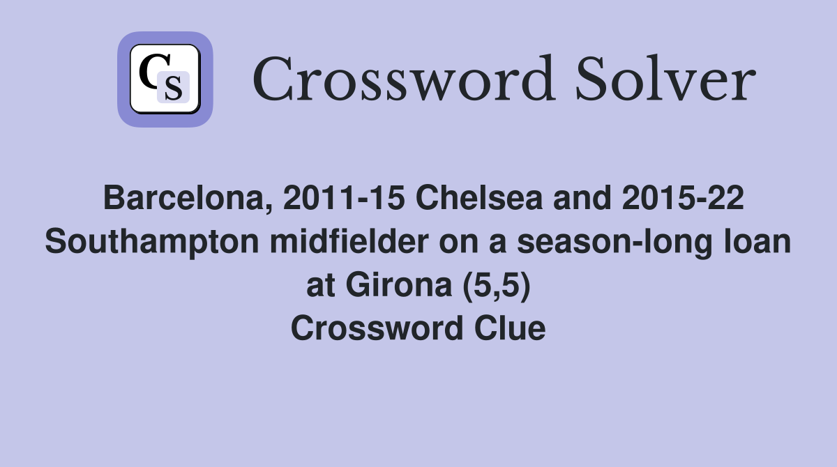 Barcelona, 201115 Chelsea and 201522 Southampton midfielder on a